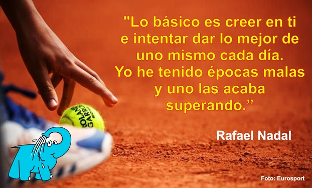 Una Frase de Rafael Nadal sobre La Confianza, en La Frase del Día del Centro de lavado de coches Elefante Azul Avilés